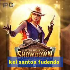 kel santos fudendo